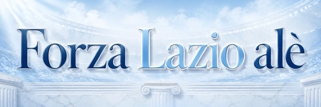 Forza Lazio alé